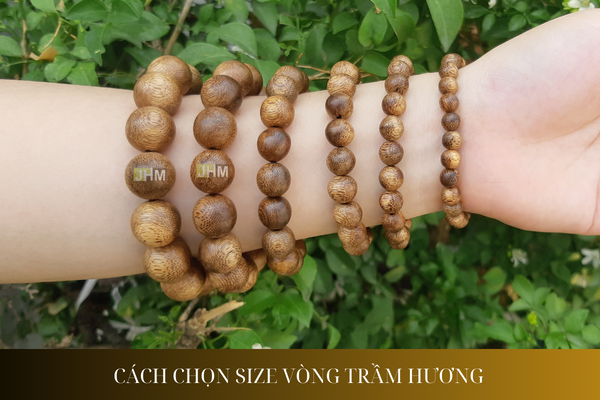 Hướng dẫn chọn size vòng trầm hương chính xác